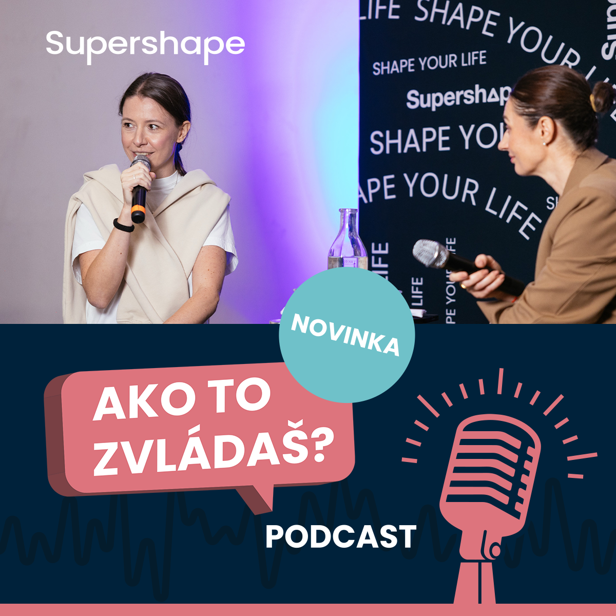 Zdroj: Supershape Ako to zvládaš? 1. diel